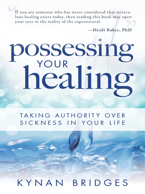 Title details for Possessing Your Healing by Kynan Bridges - Available